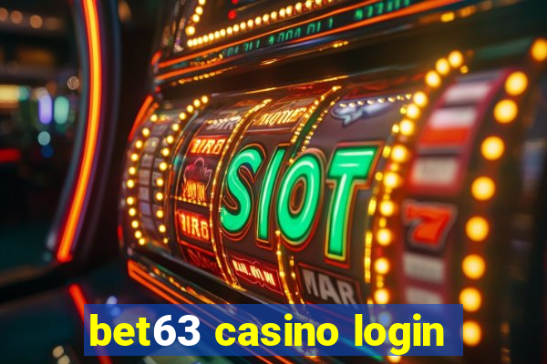 bet63 casino login